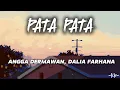 Download Lagu Pata Pata - Angga Dermawan, Dalia Farhana 'Lirik' | zaman sekarang banyak yang munafik