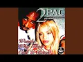 2Pac - Wonder Why They Call U B