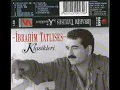 Ibrahim Tatlises - Bir Kulunu Cok Sevdim, Yikilmisim Ben, Aci Gercekler (Klasikleri Kasetinden)