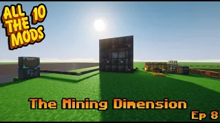 All The Mods 10 EP 8 The Mining Dimension ft Extreme Reactors