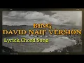 Download Lagu BING _ BY DAVID NAIF _ Chord,Lyrick,Song
