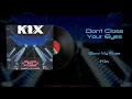 Kix - Don’t Close Your Eyes (Vinyl Visualizer)