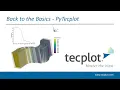 Back to Basics PyTecplot Training