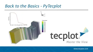 Back to Basics PyTecplot Training
