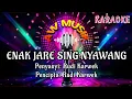Download Lagu Karaoke Enak Jare Sing Nyawang