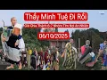 Download Lagu Sư Minh Tuệ đi rồi 6/10  - Giờ quý thầy chia 6 - 7 nhóm nhỏ tìm nơi an lạc nhất 