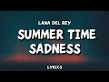 Download Lagu Lana Del Rey - summer time sadness ( lyrics )