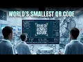 Technology Breakthrough World s Smallest QR Code