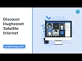 Discover Hughesnet Satellite Internet