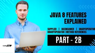 Java 8 Series Method References Supplier Bi-consumer UnaryOperator Bi-Function CodeCorp Part 2B