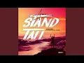 Download Lagu Stand Tall (feat. International Show)
