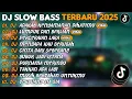 Download Lagu DJ SLOW BASS TERBARU 2025 | DJ ADAKAH KENYAMANAN DIHATIMU🎵DJ LUMPUR DAN BERLIAN🎵| FULL ALBUM