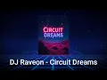 Download Lagu DJ Raveon - Circuit Dreams (Audio Visualizer)