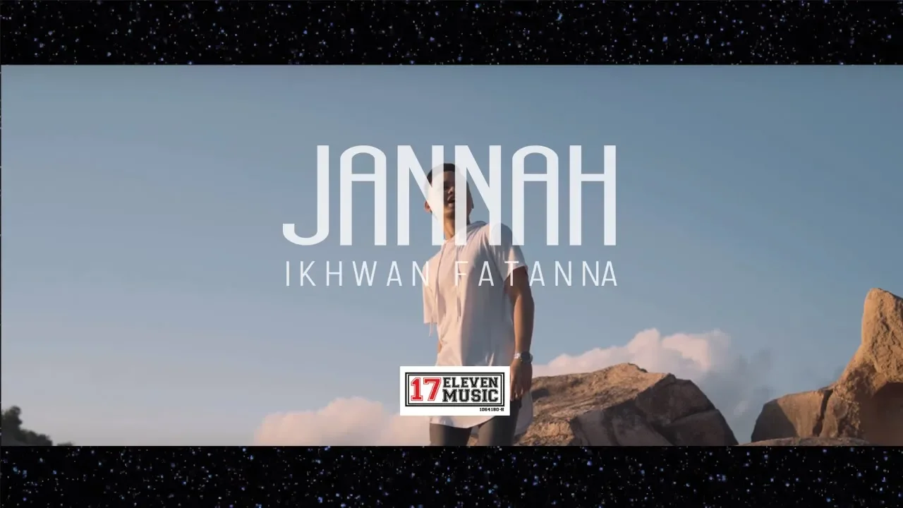 🔴Ikhwan Fatanna   Jannah Official MV