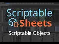 Scriptable Sheets Scriptable Objects