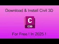 How to Download Install Civil 3D 2025 for Free Follow Step-by-Step Tutorial