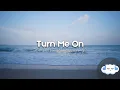 Kevin Lyttle - Turn Me On (Lyrics)