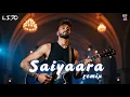 Download Lagu #Saiyaara - Remix - DJ Lijo