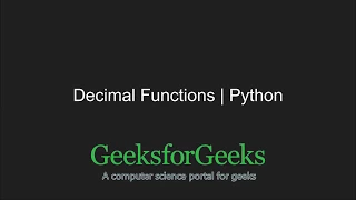 Python Programming Tutorial Decimal Functions in Python Set 1 GeeksforGeeks