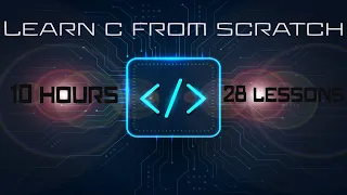 Learn C from scratch - One course to rule them all