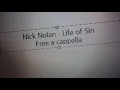 Nick Nolan - Life of Sin Free a cappella フリーアカペラ
