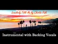 Download Lagu Charlie Puth - Somebody Told Me (Instrumental with Backing Vocals)