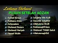 Lagu LANTUNAN SHOLAWAT PUJIAN SETELAH ADZAN