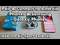 How to Pair Connect JLab Go Air Sport Earbuds to Android Phones Samsung Phones