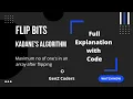 Flip Bits Full explanation with Code Kadane s Algorithm Arrays DP