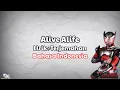 Download Lagu Alive Alife|Kamen Rider Ryuki OP|Lirik+Terjemahan