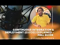 Continuous Integration Deployment Explained - Full Guide