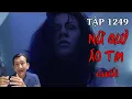 Download Lagu TẬP 1249_ NỮ QUỶ ÁO TÍM (cuối)