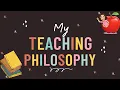 My Teaching Philosophy