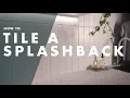 How To Tile A Laundry Splashback - Bunnings Warehouse