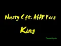 Nasty C - King ft  A$AP Ferg Lyrics
