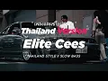 Lagu DJ ELITE CEES THAILAND STYLE x SLOW BASS by DJ FEBRI
