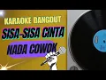 Lagu SISA SISA CINTA | KARAOKE DANGDUT NADA DUET COWOK PRIA| COVER DANGDUT KOPLO SIMPATIK MUSIC