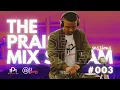 Download Lagu The Praise Mix Stream Sessions #003 | The Ultimate Gospel Deep House Experience | DJ Garth SA