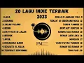Download Lagu Kumpulan Lagu Indie Terbaik   Top Playlist Indie Terpopuler 2023   Self Healing
