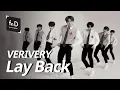 Lagu [4k] VERIVERY - Lay Back | Fo.D | Focus on Dance