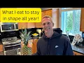 What I eat to stay in shape all year long