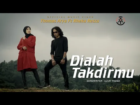 Download MP3 Thomas Arya feat. Rheka Restu - Dialah Takdirmu (Official Music Video)