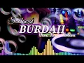 Download Lagu Sholawat BURDAH  versi dangdut koplo terbaru  dangdut slow full bass