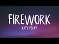 Download Lagu Katy Perry - Firework | 1 Hour Loop/Lyrics |