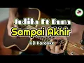 Download Lagu Judika feat Duma - Sampai Akhir (karaoke Indonesia)@HMC82