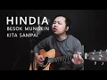 Download Lagu Hindia - Besok mungkin kita sampai (Cover Accoustic - Ilham Imansyah)