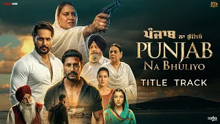 Punjab Na Bhuliyo - Title Track | Amrinder Bobby | New Punjabi Song | KableOne
