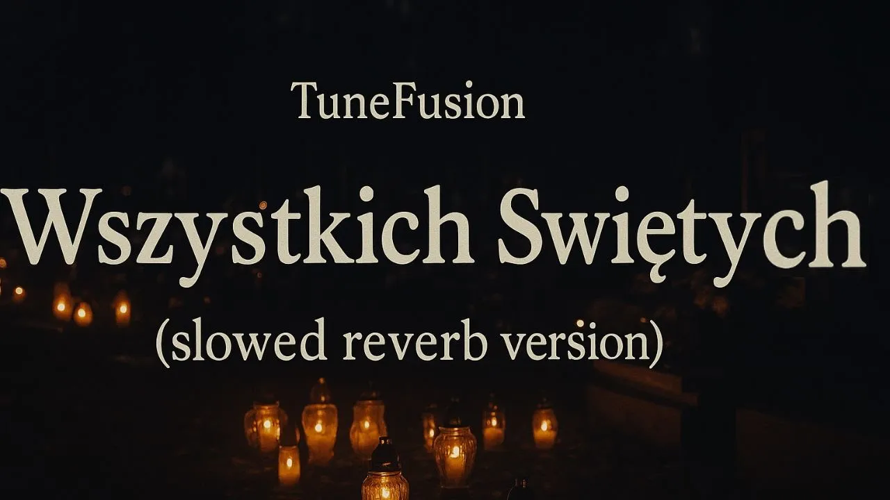 TuneFusion - Wszystkich Świętych (slowed reverb) [Polski Rap 2025] 🕯️ 𝙨𝙡𝙤𝙬𝙚𝙙 𝙧𝙚𝙫𝙚𝙧𝙗