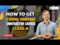 How to Get a General Engineering Contractor License Class-A in CA