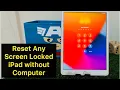 How To Reset Any Screen Locked iPad Without Computer Hard Reset Any Screen Locked iPad No PC